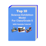 Top 10 Class 5 Science Project Models: Free Step-by-Step Tutorials